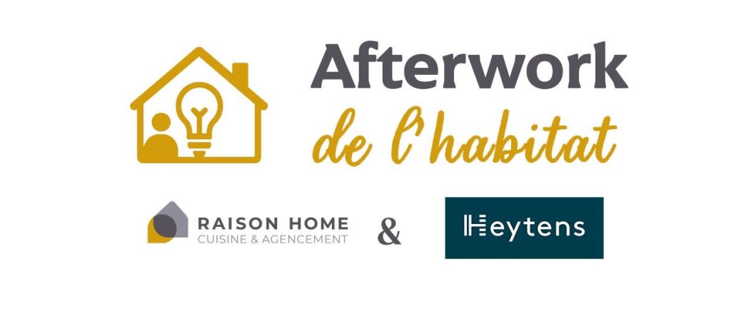 L'Afterwork de l'habitat RH x Heytens